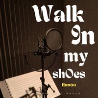 Hansa - Walk In My Shoes