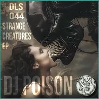 DJ Poison - Strange Creatures