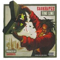Saukrates - Fine Line (Explicit)