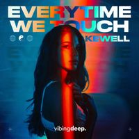 Kewell - Every Time We Touch