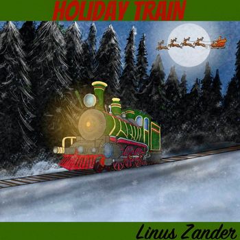 Linus Zander - Holiday Train