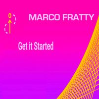 Marco Fratty - Get It Started
