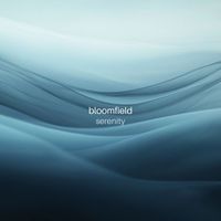 Bloomfield - Serenity