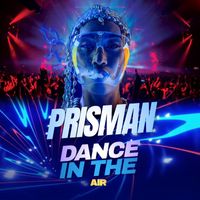 Prisman - Dance in the air