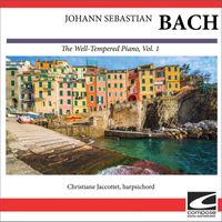 Christiane Jaccottet - Johann Sebastian Bach - The Well-Tempered Piano, Vol. 1