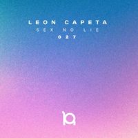 Leon Capeta - Sex no lie (Explicit)