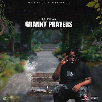 ShaqStar - Granny Prayers (Explicit)