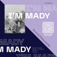 I'm Mady - Bounce/Sleepwalker