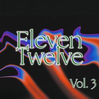 ElevenTwelve - Eleventwelve, Vol. 3