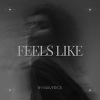 Maverick - Feels Like