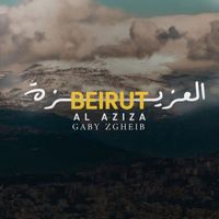 Gaby Zgheib - Beirut Al Aziza