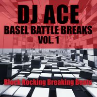 DJ Ace - Basel Battle Breaks, Vol. 1