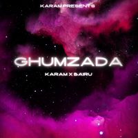 Karam - Ghumzada (feat. Bairu)