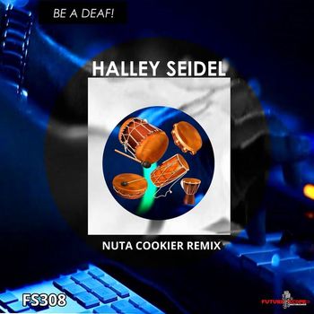 Halley Seidel - Be Deaf