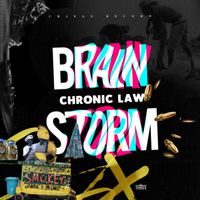 Chronic law - Brain Storm (Explicit)