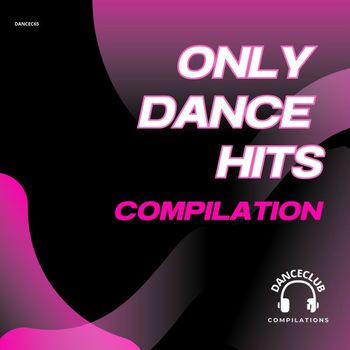 Various Artists - Only Dance Hits Compilation