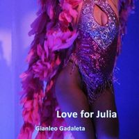 Gianleo Gadaleta - Love for Julia