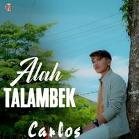 Carlos - Alah Talambek