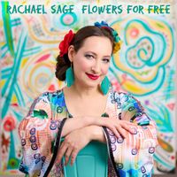 Rachael Sage - Flowers For Free
