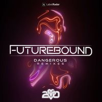 Futurebound - Dangerous Remixes