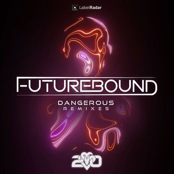 Futurebound - Dangerous Remixes