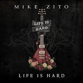 Mike Zito - Life Is Hard