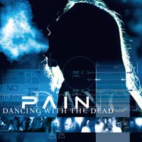 PAIN - Dancing With The Dead (Remastered 2025 [Explicit])