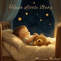 Miriam Modest - Hush Little Baby