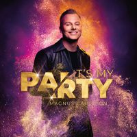 Magnus Carlsson - It's My Party