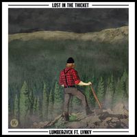 LUMBERJVCK - Lost in the Thicket