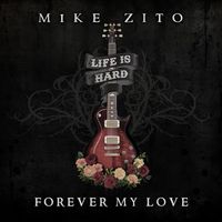 Mike Zito - Forever My Love