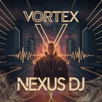 Nexus DJ - Vortex