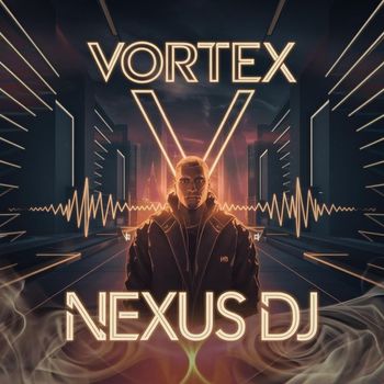Nexus DJ - Vortex