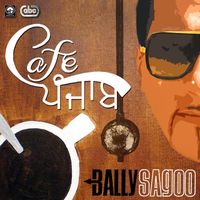 Bally Sagoo - Cafe Punjab