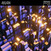 Just a Guy - Flying Fibers