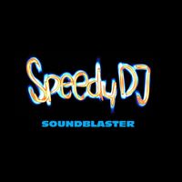 Speedy DJ - Soundblaster (Radio Version)