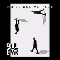 Bulevar - No sé que me pasa