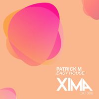 Patrick M - Easy House