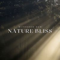 Withered Sun - Nature Bliss