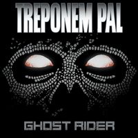 Treponem Pal - Ghost Rider