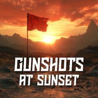 Tony Maverick - Gunshots at Sunset (Explicit)