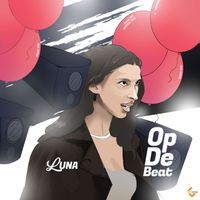 Luna - Op De Beat (Explicit)