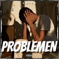Amier - Problemen (Explicit)