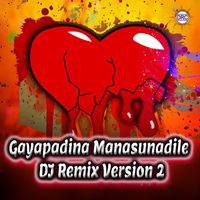 Ramu - Gayapadina Manasunadile (DJ Remix Version 2)