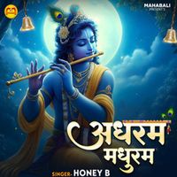 Honey B - Adharam Madhuram