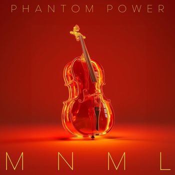 Phantom Power - MNML