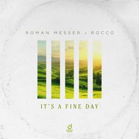 Roman Messer & Rocco - It's a Fine Day