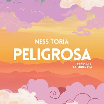 Ness Toria - Peligrosa