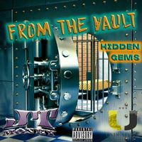JT Money - From The Vault (Hidden Gems) (Explicit)