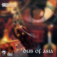 Bally Sagoo - Dub Of Asia